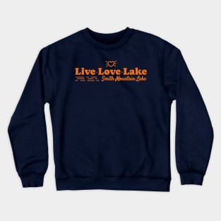 Smith Mountain Lake - Live, Love, Lake Crewneck Sweatshirt